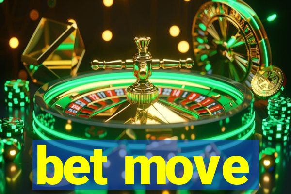 bet move